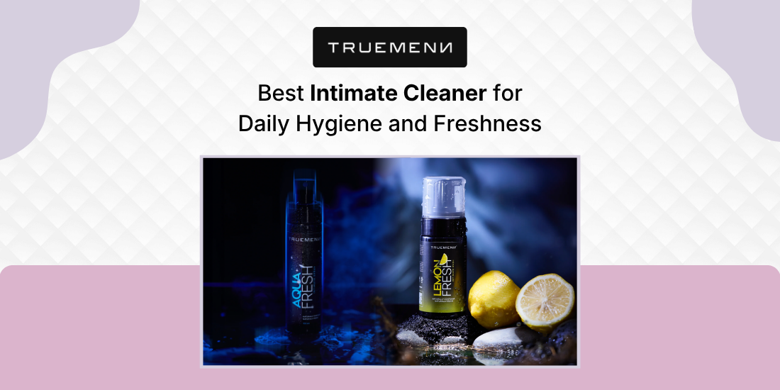 Best Intimate Cleaner for Daily Hygiene and Freshness