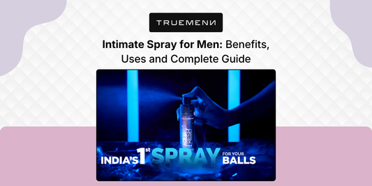 Intimate Spray for Men Benefits, Uses and Complete Guide