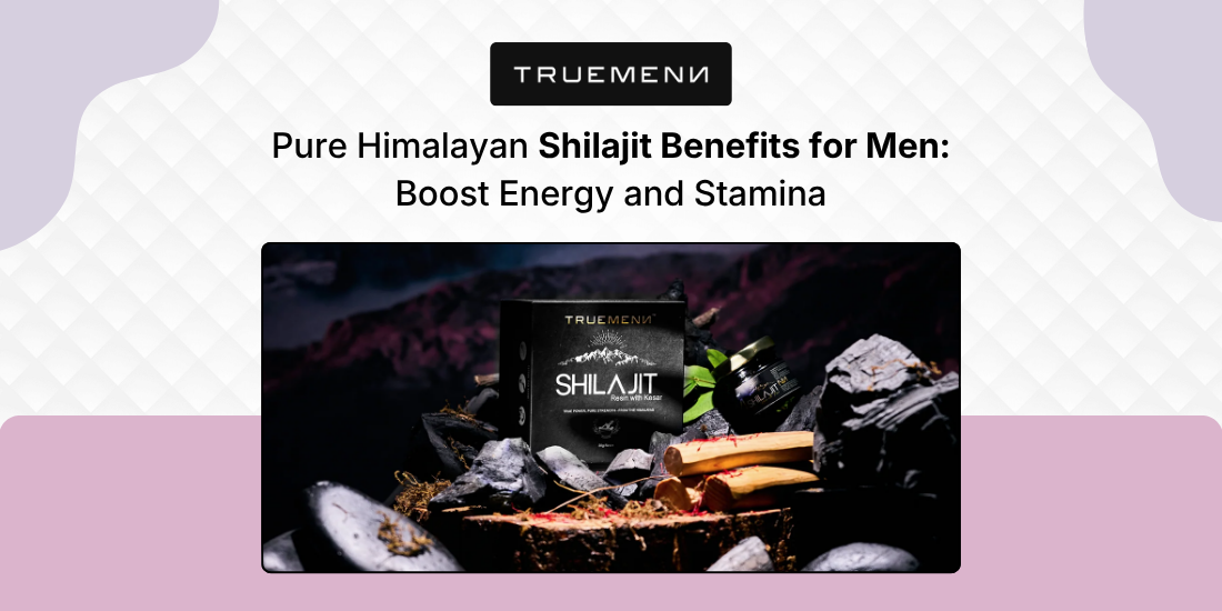 Pure Himalayan Shilajit Benefits for Male: Boost Energy and Stamina